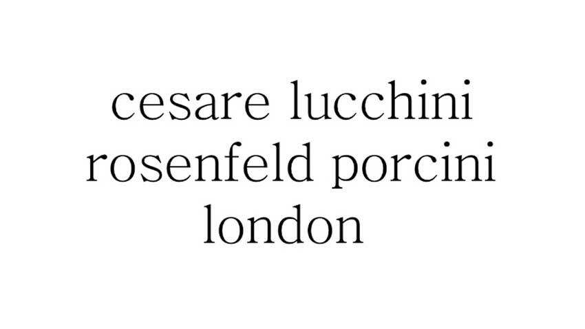 Cesare Lucchini - Rosenfeld Porcini London